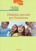 Cover-Bild zum Titel 'Didattica speciale per l'inclusione' von 'Luigi D'Alonzo, Fabio Bocci, Stefania Pinnelli'