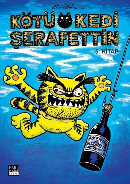 Kötü Kedi Serafettin 5. Kitap - Bülent Üstün