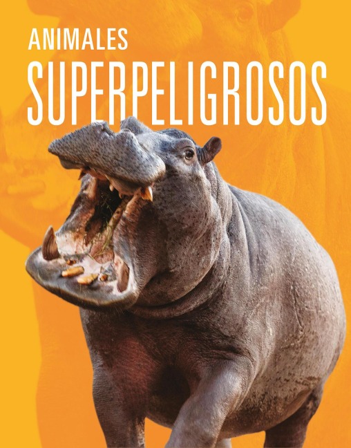 Animales Superpeligrosos - Meg Greve