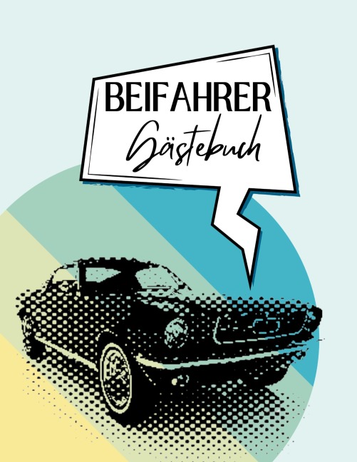 Beifahrer Gästebuch - Nora Milles, Anna Piok, Tatjana Dobslaw