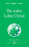 Cover-Bild zum Titel 'Die wahre Lehre Christi' von 'Omraam Mikhael Aivanhov'