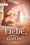 Cover-Bild zum Titel 'Liebe, nein danke!' von 'Laurie Paige'