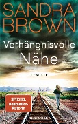 Cover-Bild zum Titel 'Verhängnisvolle Nähe' von 'Sandra Brown'