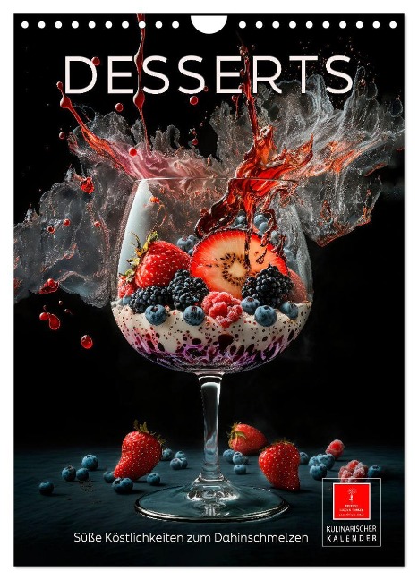 Desserts - Süße Köstlichkeiten zum Dahinschmelzen (Wandkalender 2025 DIN A4 hoch), CALVENDO Monatskalender - Peter Roder