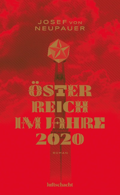 Österreich im Jahre 2020 - Josef von Neupauer