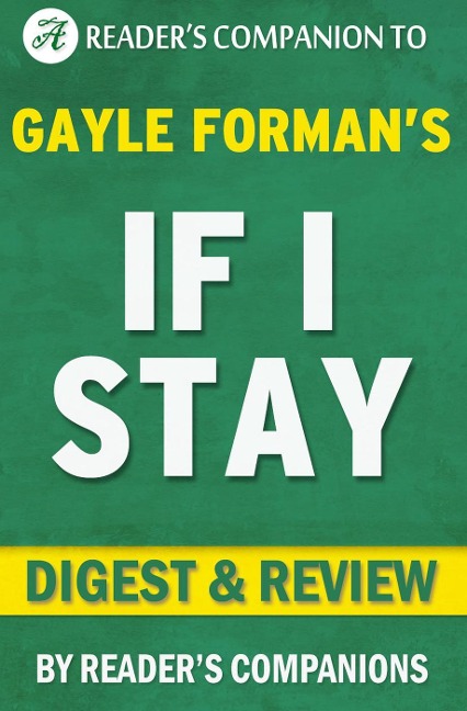 If I Stay by Gayle Forman | Digest & Review - Reader's Companions