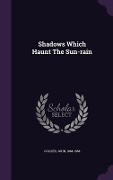 Cover-Bild zum Titel 'Shadows Which Haunt The Sun-rain' von 'John Collier'