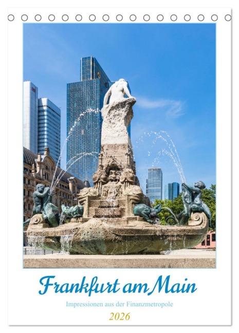 Frankfurt am Main - Impressionen aus der Finanzmetropole (Tischkalender 2026 DIN A5 hoch), CALVENDO Monatskalender - Dieter Meyer