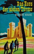 Cover-Bild zum Titel 'Das Haus der sieben Türme' von 'Herbert Kranz'