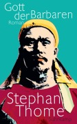 Cover-Bild zum Titel 'Gott der Barbaren' von 'Stephan Thome'