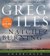 Cover-Bild zum Titel 'Natchez Burning' von 'Greg Iles'
