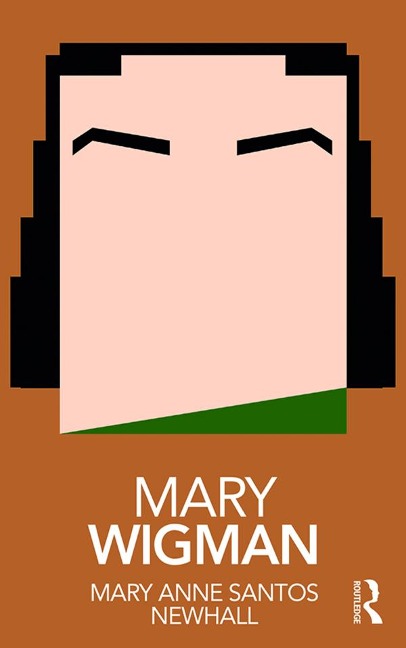 Mary Wigman - Mary Anne Santos Newhall