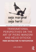 Cover-Bild zum Titel 'Transnational Perspectives on the Art of Piero Manzoni and Hélio Oiticica' von 'Lara Demori'