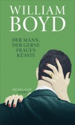 Cover-Bild zum Titel 'Der Mann, der gerne Frauen küsste' von 'William Boyd'