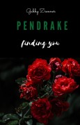 Pendrake 2- Finding you - Gabby Zrenner