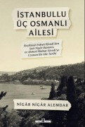 Cover-Bild zum Titel 'Istanbullu Üc Osmanli Ailesi' von 'Nigar Alemdar'