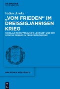 Cover-Bild zum Titel '"Vom Frieden" im Dreißigjährigen Krieg' von 'Volker Arnke'