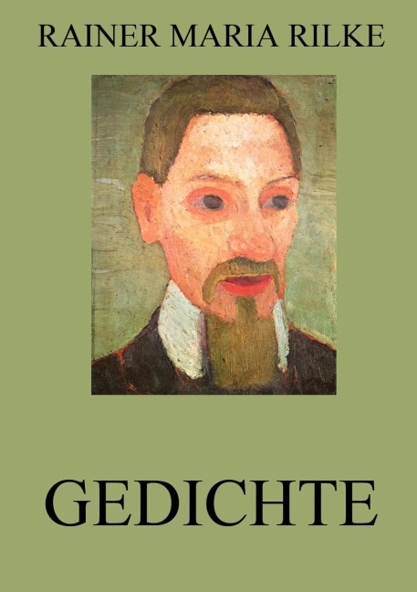 Gedichte - Rainer Maria Rilke