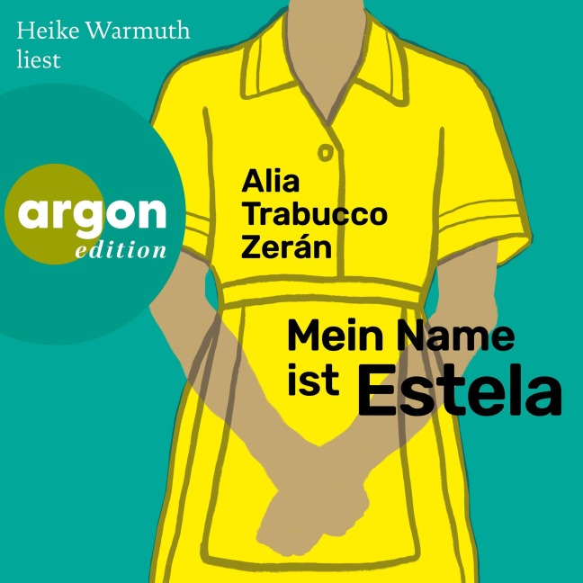 Mein Name ist Estela - Alia Trabucco Zerán