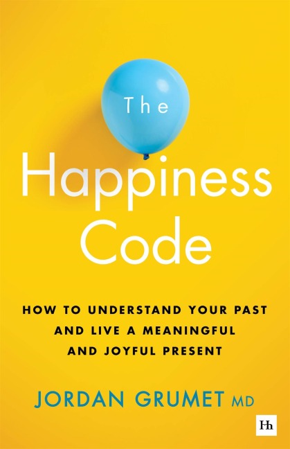 The Happiness Code - Jordan Grumet