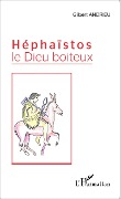 Cover-Bild zum Titel 'Héphaïstos le Dieu boiteux' von 'Andrieu'
