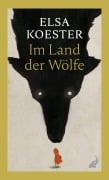 Cover-Bild zum Titel 'Im Land der Wölfe' von 'Elsa Koester'