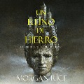 Un Reino De Hierro (Libro #11 De El Anillo del Hechicero) - Morgan Rice