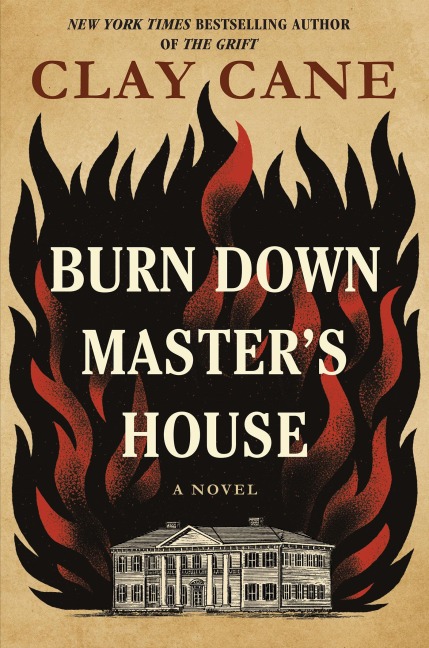 Burn Down Master's House - Clay Cane