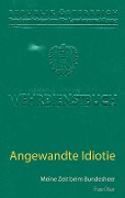Angewandte Idiotie - Franz Olisar