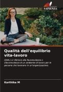 Cover-Bild zum Titel 'Qualità dell'equilibrio vita-lavoro' von 'Karthika M'