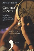 Cover-Bild zum Titel 'Contro canto. Le culture della protesta dal canto sociale al rap' von 'Antonio Fanelli'