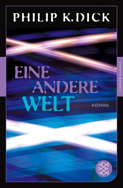 Eine andere Welt - Philip K. Dick