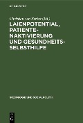Cover-Bild zum Titel 'Laienpotential, Patientenaktivierung und Gesundheitsselbsthilfe' von ''