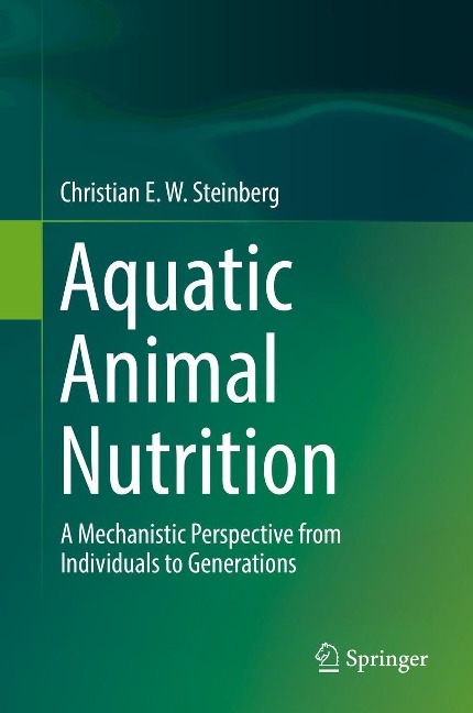 Aquatic Animal Nutrition - Christian E. W. Steinberg