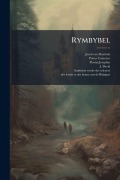 Cover-Bild zum Titel 'Rymbybel' von 'Jacob Van Maerlant, Petrus Comestor, Flavius Josephus'