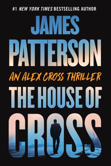 The House of Cross - James Patterson
