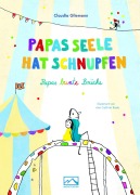 Cover-Bild zum Titel 'Papas Seele hat Schnupfen' von 'Claudia Gliemann'
