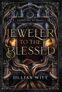 Cover-Bild zum Titel 'Jeweler to the Blessed' von 'Jillian Witt'