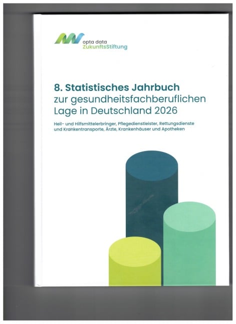 8. Statistisches Jahrbuch zur gesundheitsfachberuflichen Lage in Deutschland 2026 - opta data Zukunftsstiftung