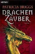 Cover-Bild zum Titel 'Drachenzauber' von 'Patricia Briggs'