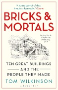 Cover-Bild zum Titel 'Bricks & Mortals' von 'Tom Wilkinson'