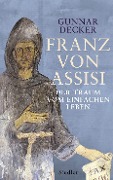 Cover-Bild zum Titel 'Franz von Assisi' von 'Gunnar Decker'