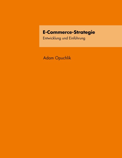 E-Commerce-Strategie - Adam Opuchlik
