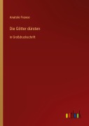 Cover-Bild zum Titel 'Die Götter dürsten' von 'Anatole France'