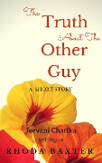 Cover-Bild zum Titel 'The Truth About The Other Guy' von 'Rhoda Baxter'