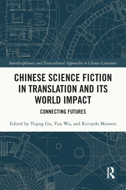 Chinese Science Fiction in Translation and Its World Impact - 