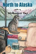 Cover-Bild zum Titel 'North to Alaska with a No-Account Cat' von 'Herb Williams'