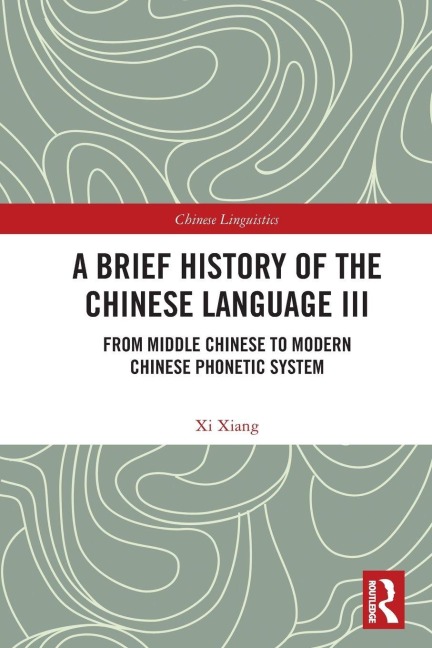 A Brief History of the Chinese Language III - Xi Xiang