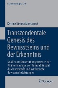 Transzendentale Genesis des Bewusstseins und der Erkenntnis - Kristina Montagova