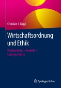 Cover-Bild zum Titel 'Wirtschaftsordnung und Ethik' von 'Christian J. Jäggi'